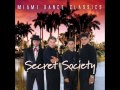 Secret Society - Why did you run away.wmv