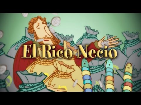 Parábola del Rico Necio - Valivan