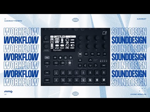 15 Syntakt Workflow & Sound Design Tips