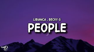 People [ Lyrics ] - Libianca ft. Becky G