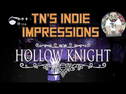 TN's Indie Impressions - Hollow Knight