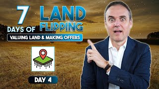 How To VALUE Land & Make Real OFFERS ( Day 4 of 7 )
