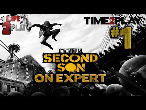 Time2Play Infamous Second Son on EXPERT [Good Karma] - Part 1
