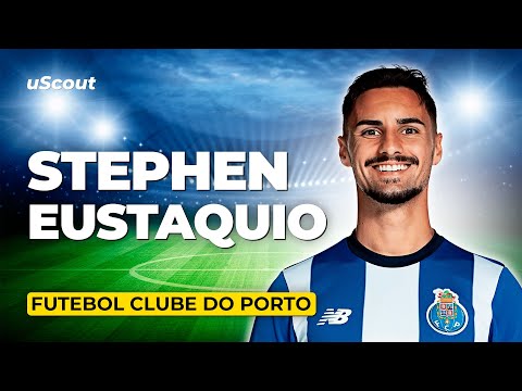 How Good Is Stephen Eustaquio at FC Porto?