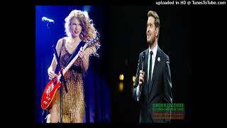 Michael Bublé &amp; Taylor Swift Sings Beyond The Sea