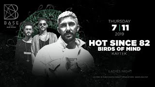 Hot Since 82 X BASE Dubai  1119