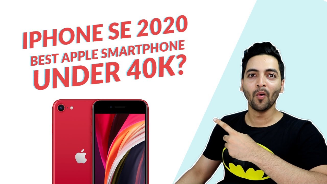 iphone SE 2020 Launched - India Price REVEALED ! [All You Need To Know]
