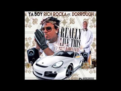 Ya Boy Rich Rocka ft. Dorrough - Really Live This
