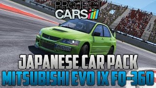 Project CARS - Mitsubishi Evo IX FQ-360 - Circuit De Catalunya Gameplay - Japanese Car Pack - pCARS