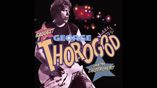 George Thorogood And The Destroyers - Long Gone (1992 CD Audio)