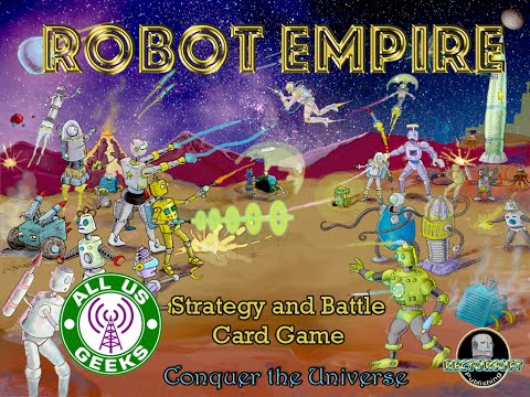 All Us Geeks Initial Impressions: Robot Empire