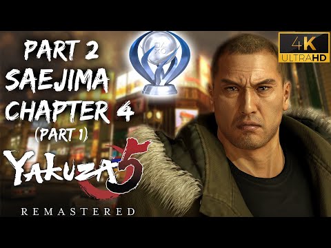 Yakuza 5 (Remastered) | Saejima (Chapter 4) (Part 1) | All Trophies (4K)