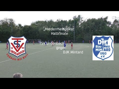 Niederrheinpokal Halbfinale TSV Urdenbach gegen DJK BW Mintard - Zusammenfassung