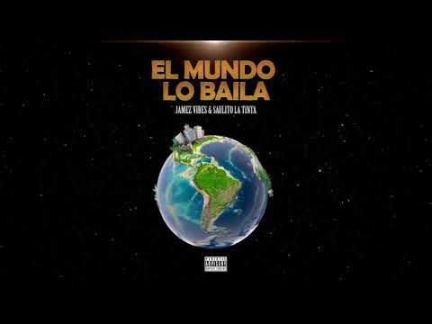 Jamez Vibes ❌ Saulito La Tinta - El mundo lo baila