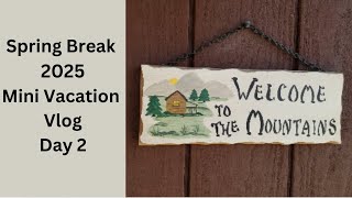 WV Cabin Mini Vacation Vlog Day 2
