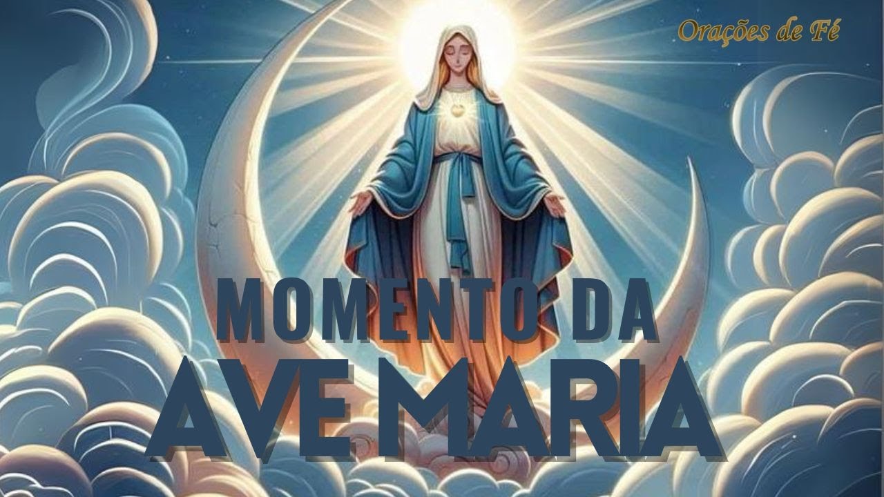 ❤️ MOMENTO DA AVE MARIA | Oração da Noite | 6 de Setembro