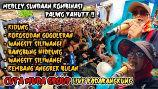 Download lagu MEDLEY SUNDAAN KOMBINASI PALING YAHUTT ‼️ CUTA MUDA GROUP LIVE PADARANGKUNG mp3 Download lagu MEDLEY SUNDAAN KOMBINASI PALING YAHUTT ‼️ CUTA MUDA GROUP LIVE PADARANGKUNG mp3