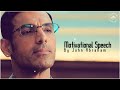 Mera Desh Mahan Hai Status Motivational Speech Status John Abraham GauravKingStatus