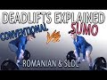 DEADLIFTS: CONVENTIONAL VS SUMO VS ROMANIAN VS STIFF LEG TUTORIAL