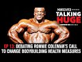 Talking Huge | EP 13: Craig Golias & Vlad Yudin Debate Ronnie Coleman's Shocking Comments