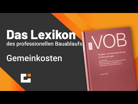 Das VOB Lexikon des professionellen Bauablaufs - Gemeinkosten