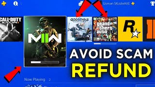 PS4/PS5 How to Get A REFUND & ( Avoid SCAM 🚨) - Full Refund on COD MW2, GTA, Vbucks in PS Store