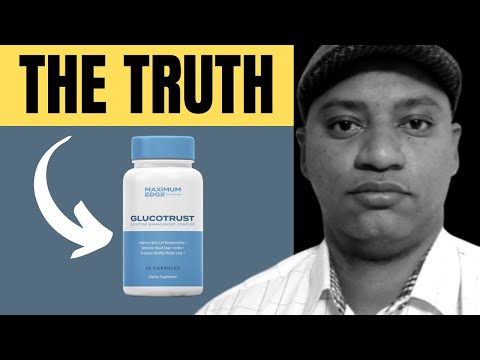 GLUCOTRUST (THE TRUTH!) Glucotrust Reviews - GlucoTrust Blood Sugar Supplement - Gluco Trust