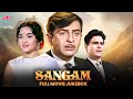 SANGAM संगम 1964 Full Movie All Songs Mukesh Mohammed Rafi Raj Kapoor Vyjayanthimala