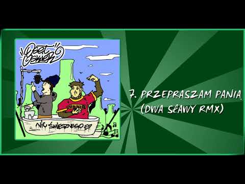 Oset/Oskier - Przepraszam Panią (Dwa Sławy Remix)