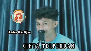 Download lagu Cinta Terpendam 💥 Andre Mastijan mp3