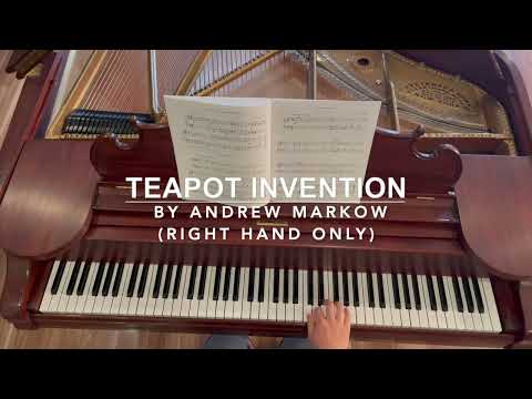 Teapot Invention by Andrew Markow (RCM Level 1 - Repertoire) - Right hand only