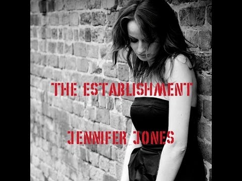 The Establishment - Jennifer Jones Official Video