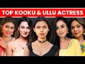 ULLU Kooku All Famous Actress Names Ullu Actress Names Kooku Actress Names