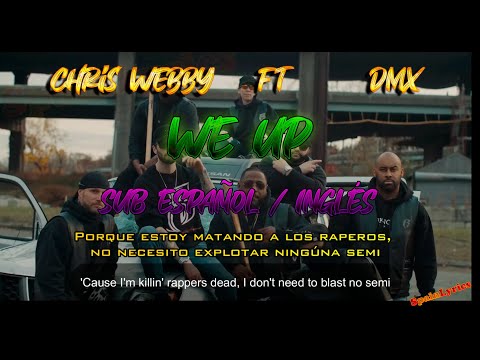CHRIS WEBBY (FT DMX) - WE UP SUB ESPAÑOL / INGLES