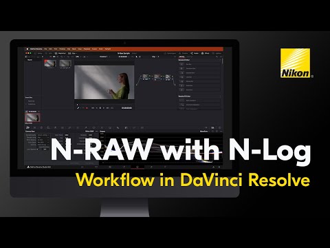 How to Color Grade Nikon N-RAW with N-Log in DaVinci Resolve