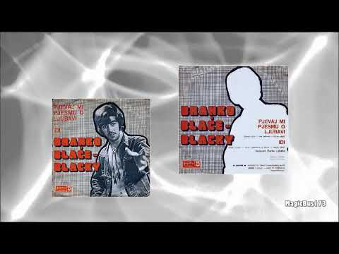Branko Blaće - Idi