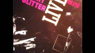 Gary Glitter - Oh Yes! You&#39;re Beautiful