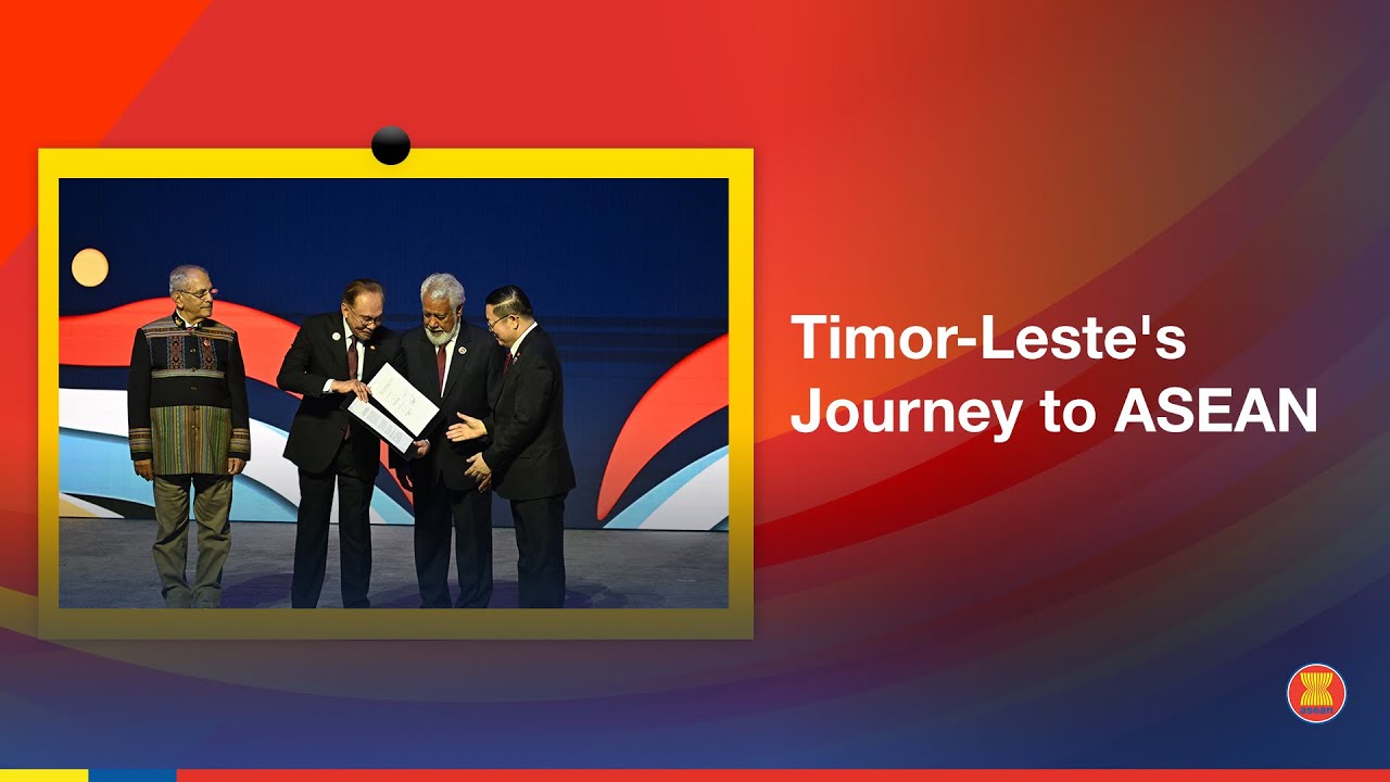 Timor-Leste's Journey to ASEAN