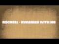 Rockell - Runaway With Me