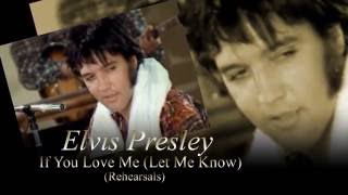 Elvis Presley - If You Love Me ( Let Me Know)  ( Rehearsals )