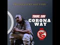 Trabol Sum - Corona Way (Official Audio)