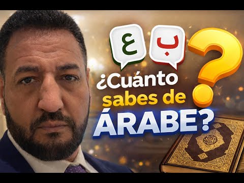 ¿ CUÁNTO SABES DE ÁRABE? DESCUBRE TU NIVEL DE LENGUA ÁRABE, RESUMEN DEL CURSO BÁSICO