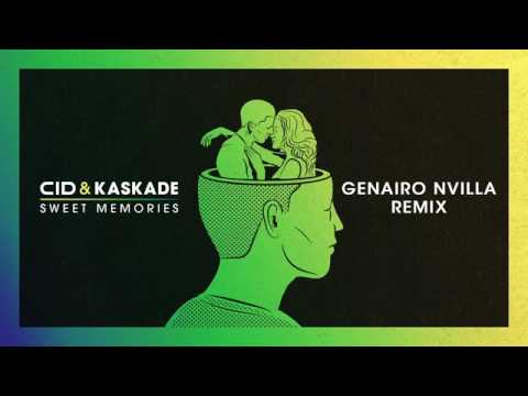 CID & Kaskade   Sweet Memories Genairo Nvilla Remix 1