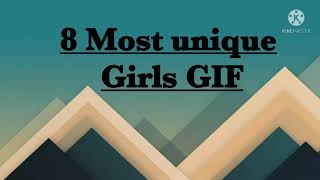 8 most unique girls GIF