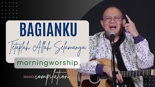 Download lagu BAGIANKU TETAPLAH ALLAH SELAMANYA || MORNING WORSHIP COMPILATION - 22 NOVEMBER 2023 mp3 Download lagu BAGIANKU TETAPLAH ALLAH SELAMANYA || MORNING WORSHIP COMPILATION - 22 NOVEMBER 2023 mp3