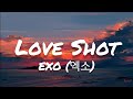 EXO 엑소 Love Shot Lyrics
