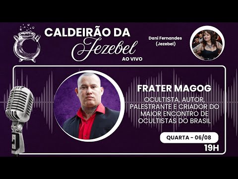 Caldeirão da Jezebel #12  - Frater Magog