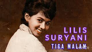 Download lagu LILIS SURYANI | TIGA MALAM mp3 Download lagu LILIS SURYANI | TIGA MALAM mp3