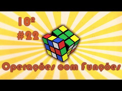 Aula 22 Matemática Simples 10º- Operações com Funções (Novo Programa)