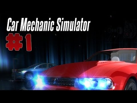 Car Mechanic Simulator 2014 - Walkthrough - Part 1 (PC) [HD]